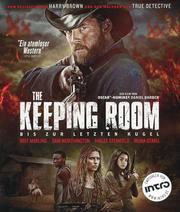 The Keeping Room - Bis zur letzten Kugel (The Keeping Room)