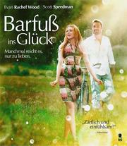 Barfuß ins Glück - Manchmal reicht es, nur zu lieben. (Barefoot)