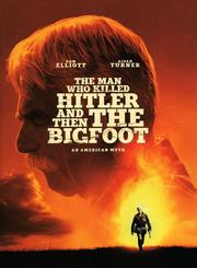 The Man Who Killed Hitler and Then the Bigfoot (3-Disc Limited Collector's Edition Mediabook)