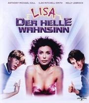 LISA - Der helle Wahnsinn (Weird Science)